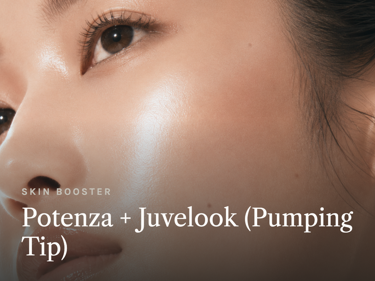 Potenza + Juvelook (Pumping Tip)